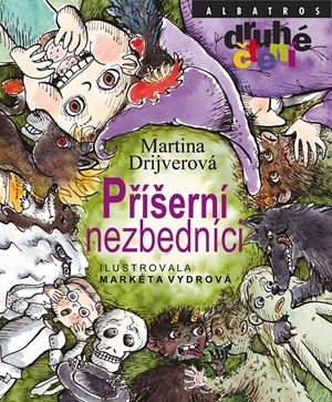 Příšerní nezbedníci - Markéta Vydrová, Martina Drijverová