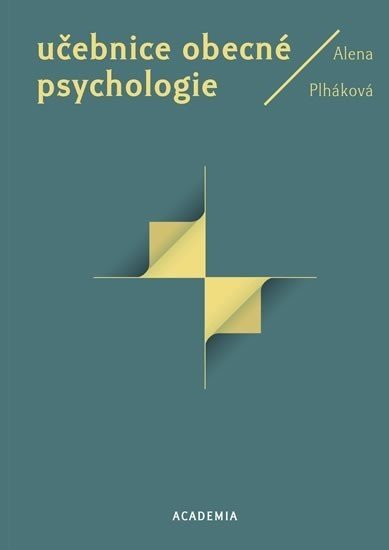 Učebnice obecné psychologie, 1.  vydání - Alena Plháková