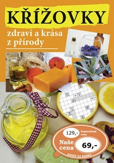 Křížovky zdraví a krása z přírody - autorů kolektiv