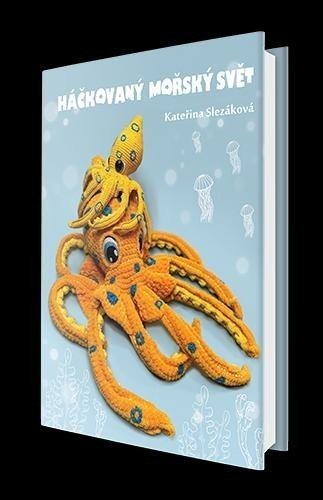 Háčkovaný mořský svět - Kateřina Slezáková