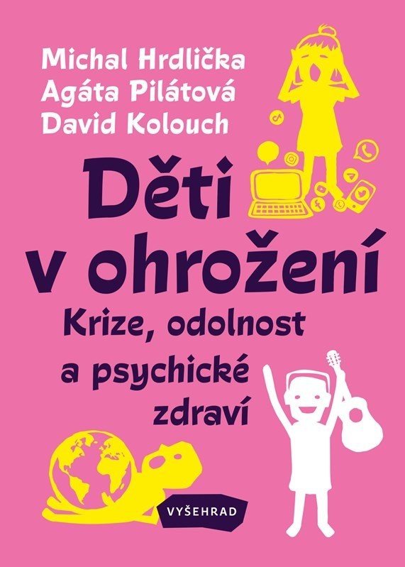 Děti v ohrožení - Krize, odolnost a psychické zdraví - Michal Hrdlička