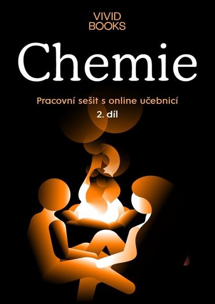 Chemie - pracovní sešit s online učebnicí 2.díl - Martina Kulová, František Cáb
