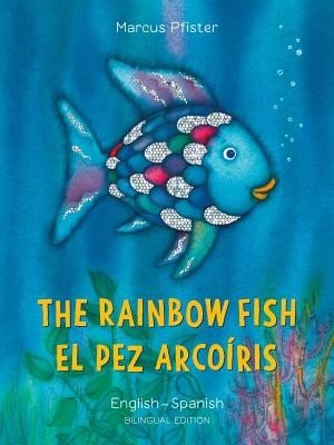 The Rainbow Fish/El Pez Arcoiris (Pfister Marcus)(Paperback)