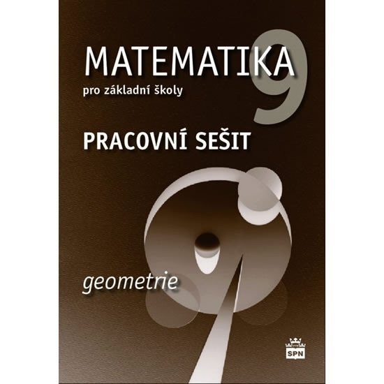 Matematika 9 pro základní školy - Geometrie - Pracovní sešit, 1.  vydání - Jitka Boušková; Milena Brzoňová