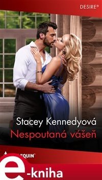 Nespoutaná vášeň - Stacey Kennedy