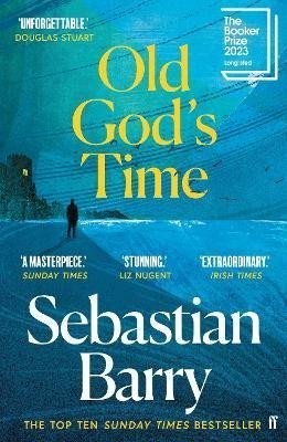 Old God's Time: Longlisted for the Booker Prize 2023 - Sebastian Barry