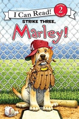 Marley: Strike Three, Marley! (Grogan John)(Paperback)