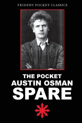The Pocket Austin Osman Spare (Spare Austin Osman)(Paperback)