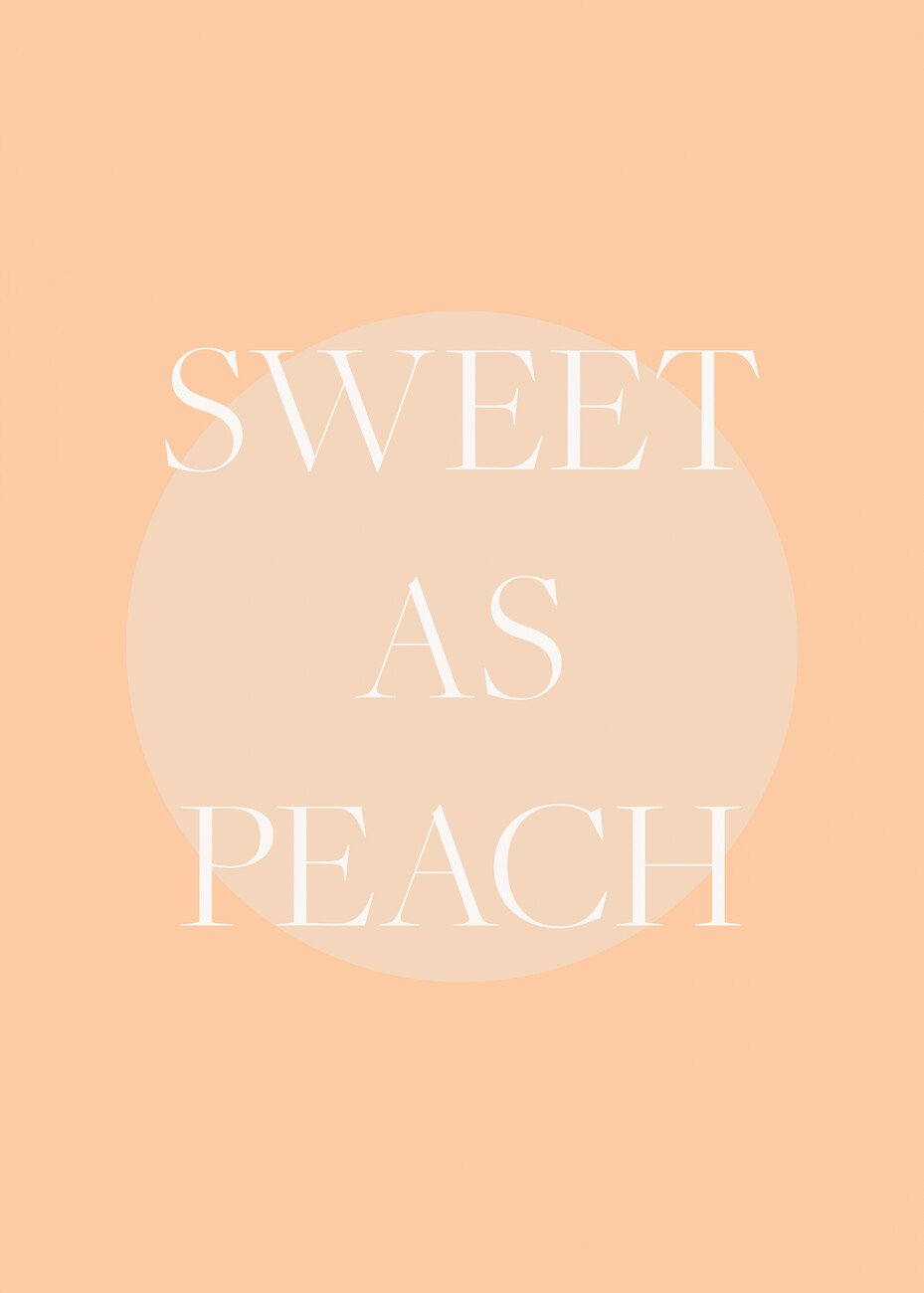 Pictufy Studio Ilustrace Sweet As Peach Illustrated Text Poster, Pictufy Studio, (30 x 40 cm)