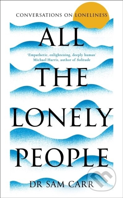 All the Lonely People - Sam Carr