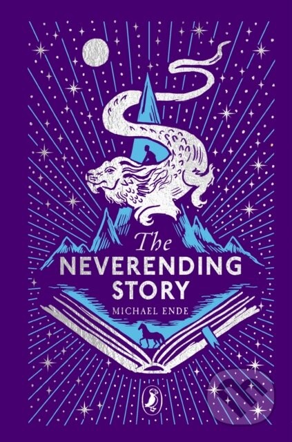 The Neverending Story: 45th Anniversary Edition - Michael Andreas Ende