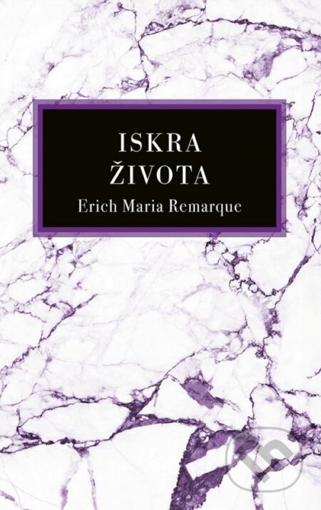 Iskra života - Erich Maria Remarque