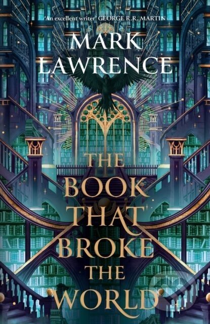 The Book That Broke the World - Mark Lawrence