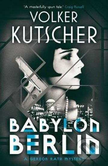 Babylon Berlin - Volker Kutscher