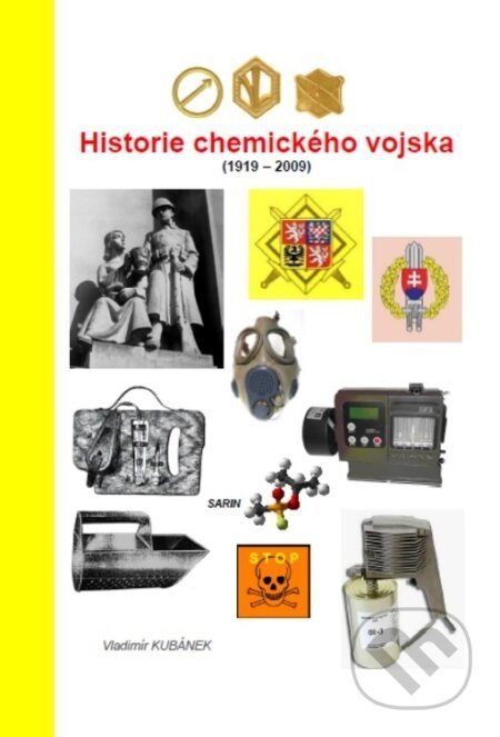 Historie chemického vojska (1919 - 2009) - Vladimír Kubánek