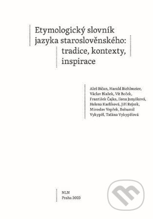 Etymologický slovník jazyka staroslověnského - Vít Boček