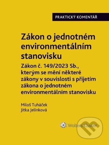 Zákon o jednotném environmentálním stanovisku - Miloš Tuháček, Jitka Jelínková