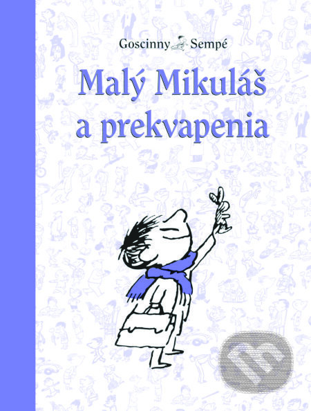 Malý Mikuláš a prekvapenia - René Goscinny, Jean-Jacques Sempé