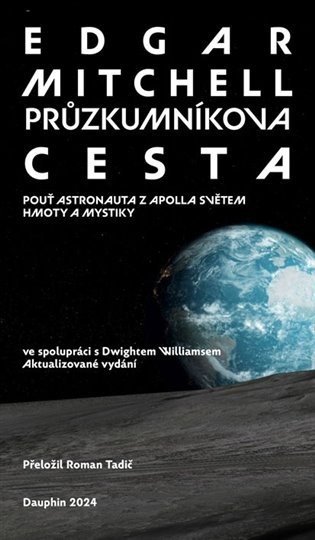 Průzkumníkova cesta - Pouť astronauta z Apolla světem hmoty a mystiky - Edgar Mitchell