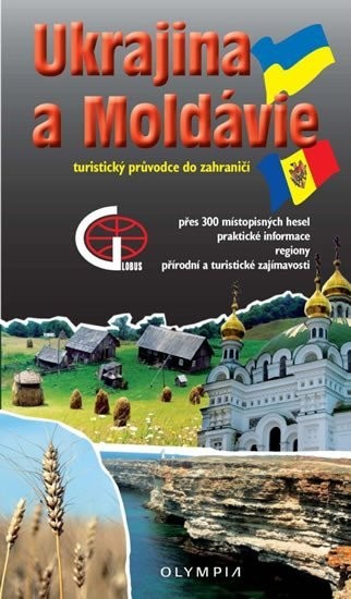 Ukrajina a Moldavsko - Turistický průvodce do zahraničí - Jiří Martínek