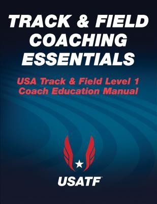 Track & Field Coaching Essentials (USA Track &. Field)(Paperback)