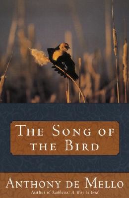 The Song of the Bird (De Mello Anthony)(Paperback)