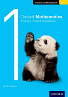 Oxford Mathematics Primary Years Programme Practice and Mastery Book 1 (Facchinetti Annie)(Paperback)