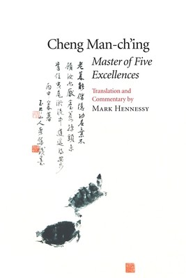 Master of Five Excellences (Man-Ch'ing Cheng)(Paperback)