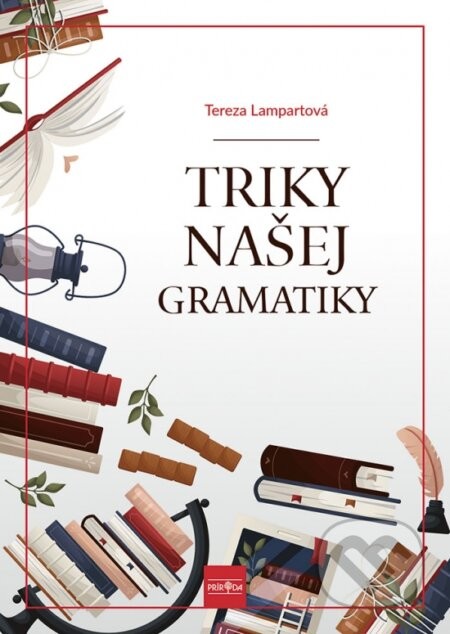 Triky našej gramatiky - Terézia Lampartová