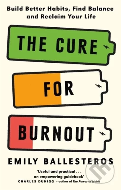 The Cure For Burnout - Emily Ballesteros