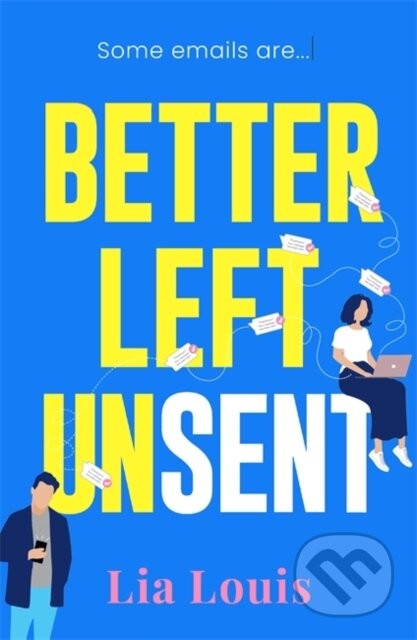 Better Left Unsent - Lia Louis