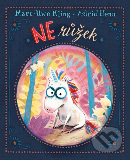 Nerůžek - Marc-Uwe Kling, Astrid Henn (Ilustrátor)