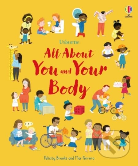 All About You and Your Body - Felicity Brooks, Mar Ferrero (ilustrátor)