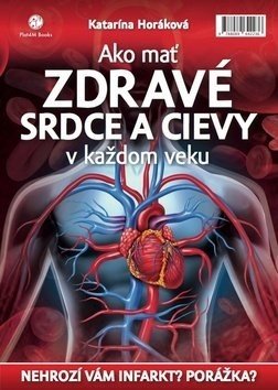 Ako mať zdravé srdce a cievy v každom veku