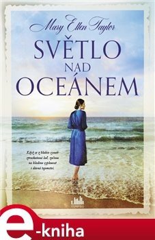 Světlo nad oceánem - Mary Ellen Taylor