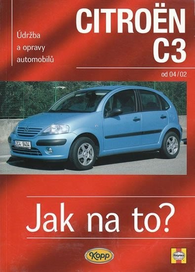 Citroën C3 od 2002 - Jak na to? - 93. - John S. Mead