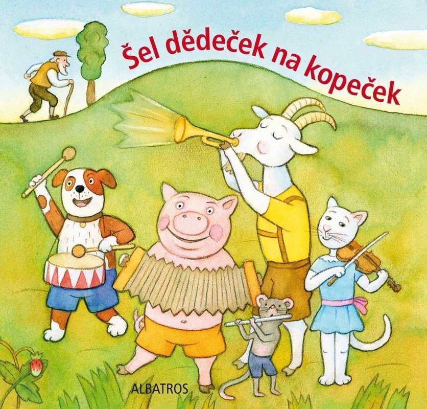 Šel dědeček na kopeček (lidová říkadla), 3.  vydání - autora nemá