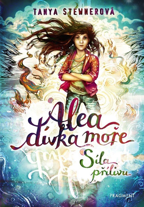 Alea dívka moře - Síla přílivu, 2.  vydání - Tanya Stewner