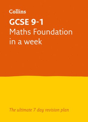 Letts GCSE 9-1 Revision Success - GCSE 9-1 Maths Foundation in a Week (Collins Uk)(Paperback)
