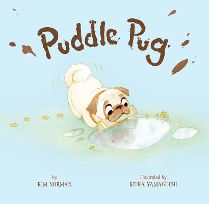 Puddle Pug (Norman Kim)(Board Books)