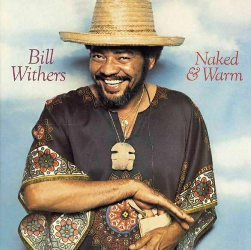 Bill Withers - Naked & Warm (180g) (LP)
