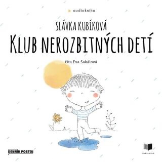 Klub nerozbitných detí - Slávka Kubíková - audiokniha