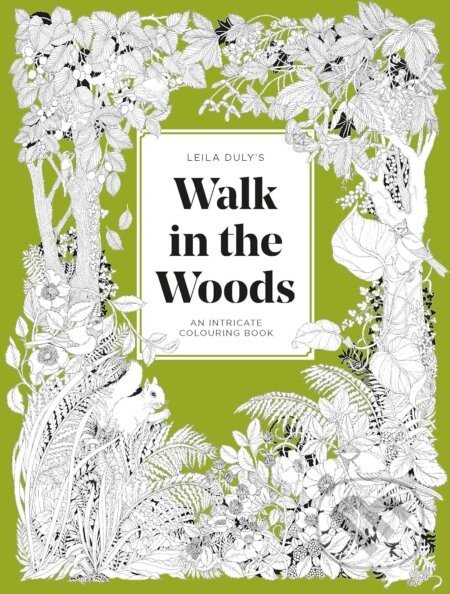 Leila Duly's Walk in the Woods - Leila Duly