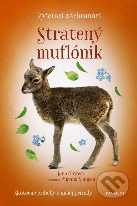 Zvierací záchranári: Stratený muflónik - Jana Olivová, Zuzana Slánská (ilustrátor)