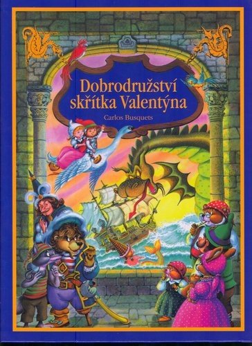 Dobrodružství skřítka Valentýna - Carlos Busquets; Carlos Busquets