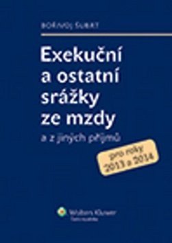 Exekuční a ostatní srážky ze mzdy a z jiných příjmů - Bořivoj Šubrt