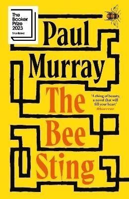 The Bee Sting: Shortlisted for the Booker Prize 2023 - Paul Murray