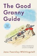 Good Granny Guide (Fearnley-Whittingstall Jane)(Paperback / softback)