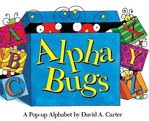 Alpha Bugs: A Pop-Up Alphabet (Carter David A.)(Pevná vazba)