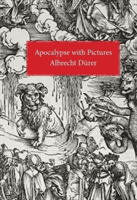 Apocalypse with Pictures (Durer Albrecht)(Paperback / softback)